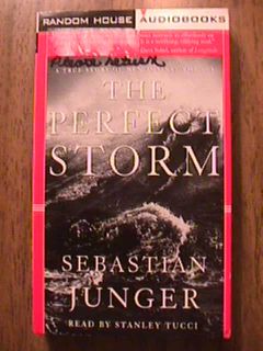 Book: The Perfect Storm by Sebastian Junger. Read by Stanley Tucci