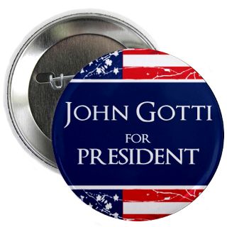 John Gotti For President Gifts & Merchandise  John Gotti For