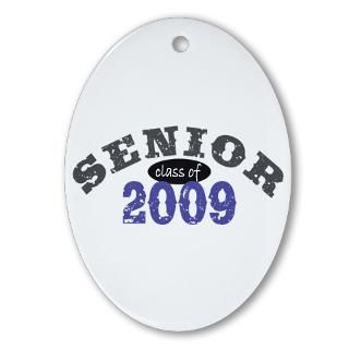 2009 Gifts  2009 Home Decor  Senior Class Of 2009 Oval Ornament