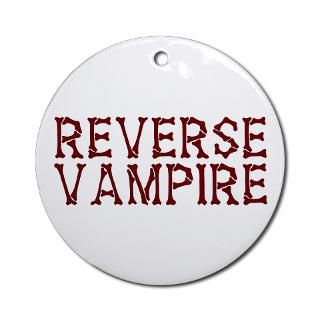 Reverse Vampire Ornament (Round)  Reverse Vampire T Shirts & Gifts