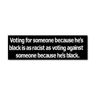 Race Gifts  Race Wall Decals  Voting Because Hes Black, 36x11