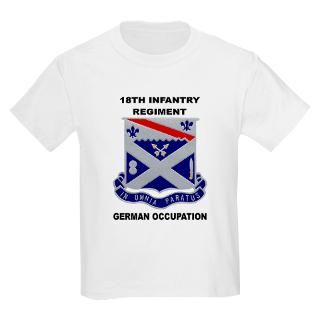 18TH INFANTRY REGIMENT GERMAN OCCUPATION Kids T Sh T Shirt by