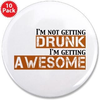 Adult Humor Gifts  Adult Humor Buttons  Drunk Awesome 3.5 Button
