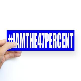 am the 47 percent Bumper Sticker by mittshouseoftrust