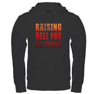 50 Gifts  50 Sweatshirts & Hoodies  Raising Hell 50th Birthday