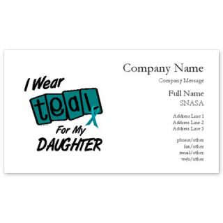 Wear Teal For My Daughter 8.2 Business Cards by Admin_CP2663969