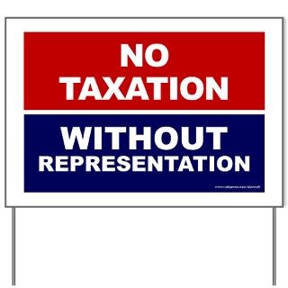 America Gifts  America Yard Signs  No Taxation Without