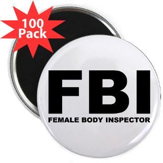FBI T shirts. FBI (Female Body Inspector) : InkTees  Urban Culture