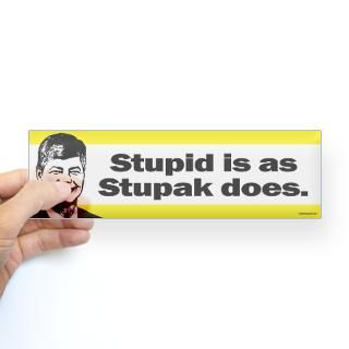Stupid Is As Stupid Does Gifts & Merchandise  Stupid Is As Stupid