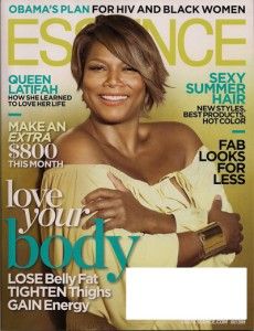 Essence Magazine Queen Latifah Obamas HIV Plan Black Women July 2009
