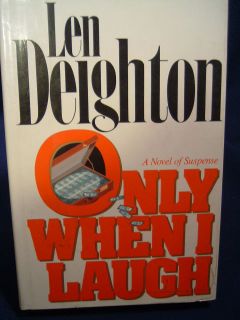 ONLY WHEN I LAUGH, Len Deighton/ New York Mysterious Press 1987