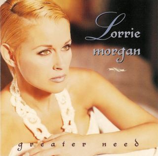 Lorrie Morgan Greater Need CD Played Only Once 755174650727