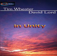 In Unity by Tim Wheater David Lord Music CD New Age