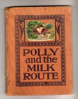 Hardcover Book Polly & the Milk Route Harriet Lummis Smith NICE ART