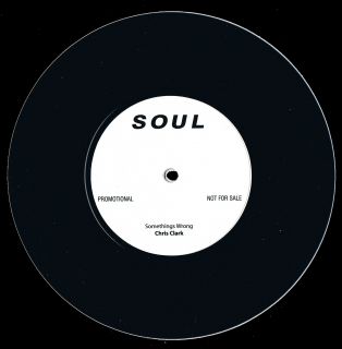 Chris Clark Somethings Wrong Northern Soul New Vinyl 45