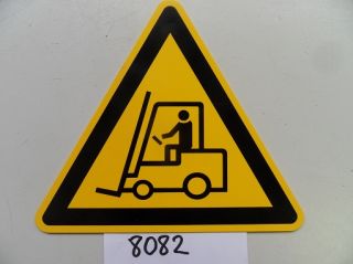 Schild Hinweisschild Warnschild (vorsicht Stapler) #8082