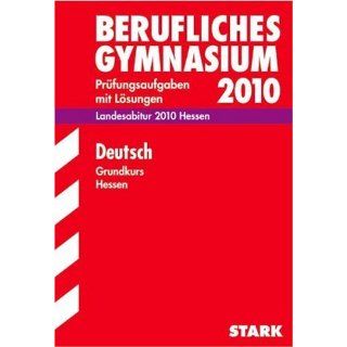 Deutsch Grundkurs 2009. Landesabitur. Jahrgänge 2007 2008
