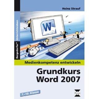 Grundkurs Word 2007 Heinz Strauf Bücher