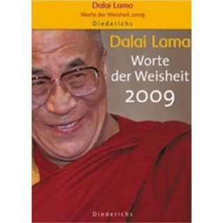 Dalai Lama Worte der Weisheit 2009 Dalai Lama Bücher