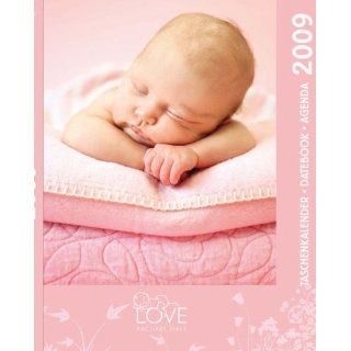 Baby Love 2009 Taschenkalender. Rachael Hale Bücher