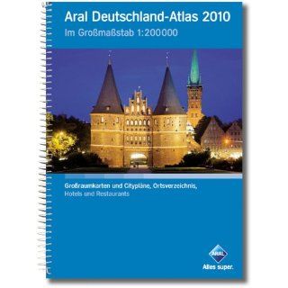 Aral Deutschland Atlas 2010. 1  200.000 Ortsverzeichnis der Städte