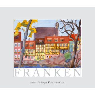 Franken 2011   Kalender Heinz Schillinger Bücher