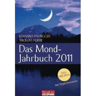 Das Mond Jahrbuch 2011 Johanna Paungger, Thomas Poppe