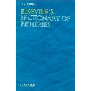 Elseviers Dictionary of Fisheries In English with Definitions
