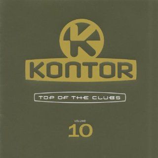 Kontor   Top of the Clubs Vol. 10 Musik