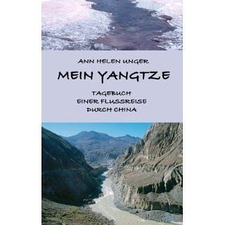 Mein Yangtze Tagebuch einer Flussreise durch China Ann