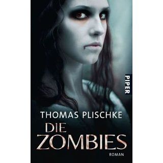 Die Zombies Roman Thomas Plischke Bücher