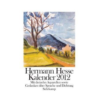 Kalender 2012 Mit 13 Aquarellen Hermann Hesse Bücher