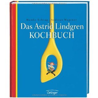 Das Astrid Lindgren Kochbuch Björn Berg, Katrin Engelking