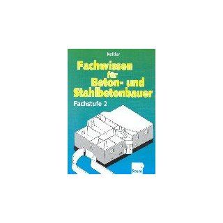 Fachwissen für Beton  und Stahlbetonbauer, Lehrbuch Kurt