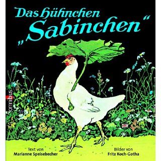 Das Hühnchen Sabinchen Marianne Speisebecher, Fritz Koch