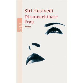 Die unsichtbare Frau Siri Hustvedt, Uli Aumüller Bücher