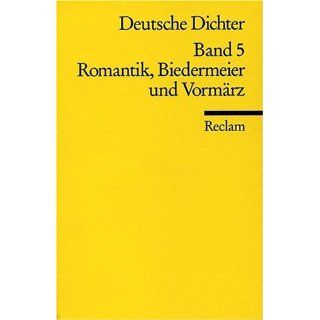 Deutsche Dichter. Leben und Werk deutschsprachiger Autoren Romantik