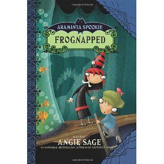 Araminta Spookie 3: Frognapped: Jimmy Pickering, Angie Sage