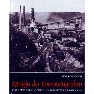 Königin der Eisensteingruben Eisenzecher Zug / Reinhold Forster
