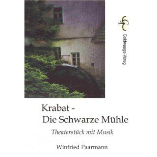 Krabat   Die Schwarze Mühle Theaterstück mit Musik W