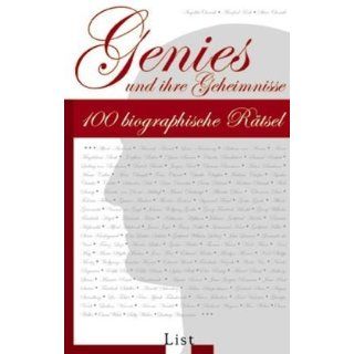Genies und ihre Geheimnisse. 100 biographische Rätsel 