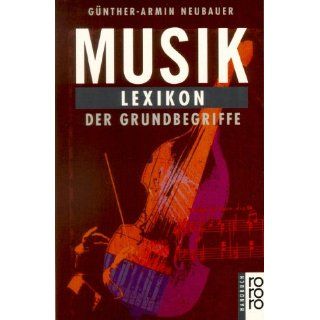 Musik. Lexikon der Grundbegriffe. Günter Armin Neubauer