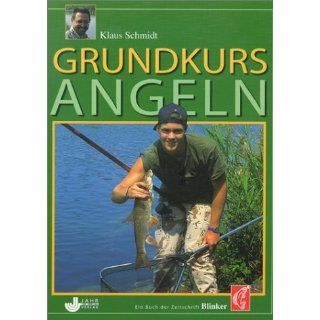 Grundkurs Angeln Klaus Schmidt Bücher