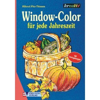 Window Color für jede Jahreszeit Hiltrud Pitz Thissen