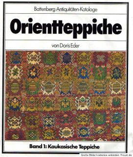 BattenbergOrientteppiche von Doris Eder Band 1Kaukasische Teppiche