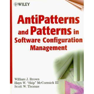 AntiPatterns and Patterns in Software Configuration Management 