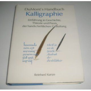DuMonts Handbuch Kalligraphie Reinhard Kunze Bücher