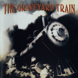 The Graveyard Train Musik