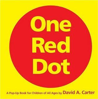 One Red Dot A Pop Up Book for Children of All Ages (Classic