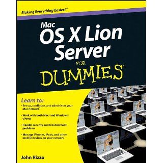Mac OS X Lion Server For Dummies eBook John Rizzo Kindle